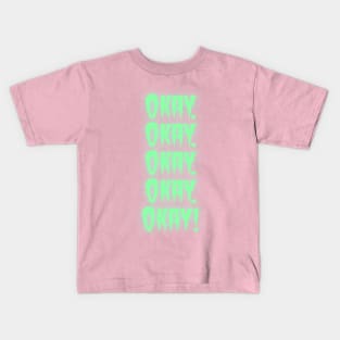 Okay tee shirt Kids T-Shirt